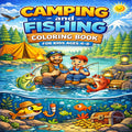 Camping and Fishing Coloring Book for Kids Ages 4–8