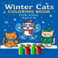 Winter Cats Coloring Book for Kids (Ages 4–8) Cute Cats Drinking Hot Chocolate – Printable PDF