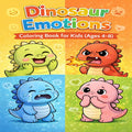 Dinosaur Emotions Coloring Book for Kids (Ages 4–8)